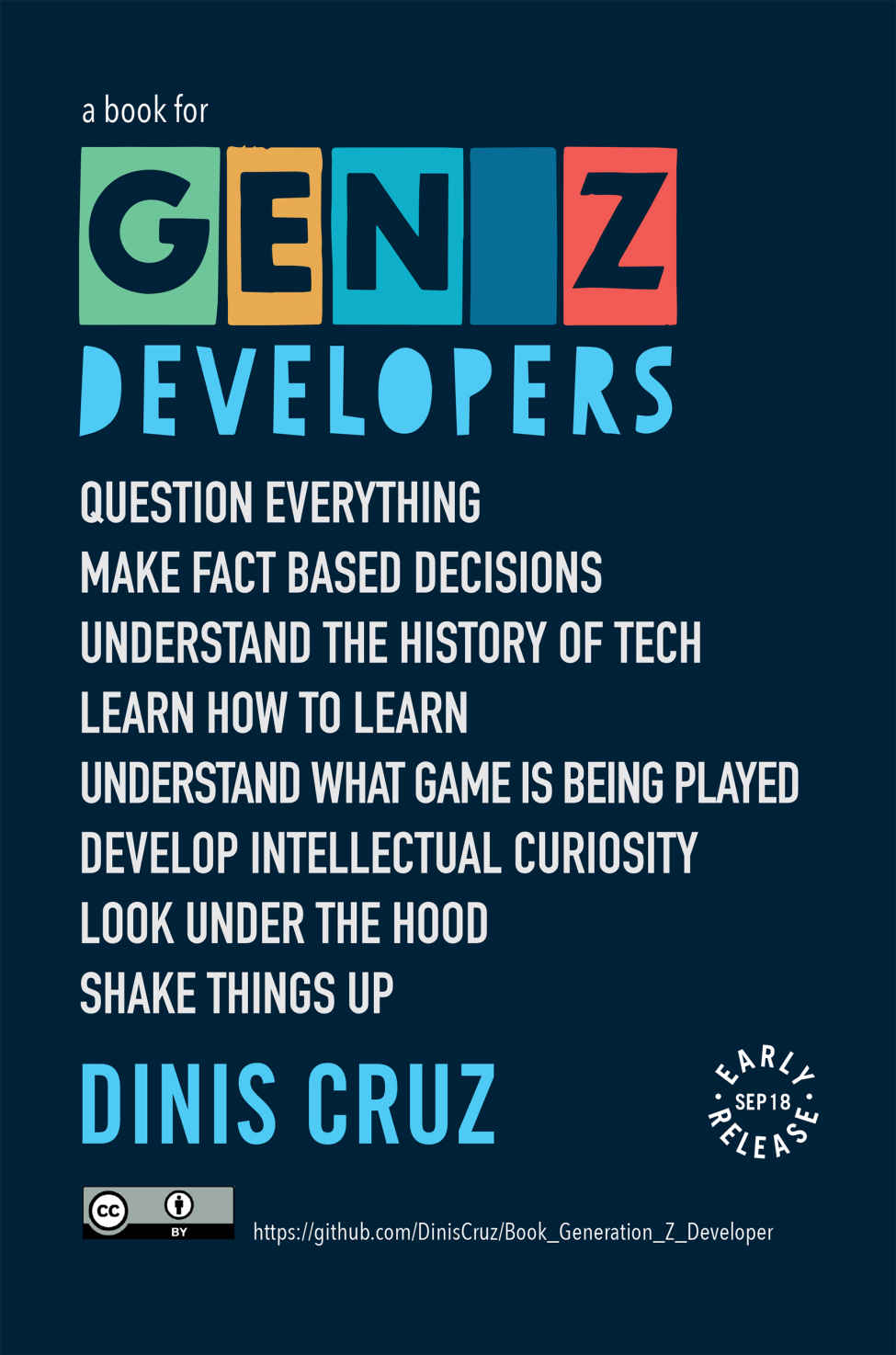 The cover of Gen Z Developers, early release, September 2018: navy, four colour blocks spelling GEN Z, and eight lines from Question everything to Shake things up